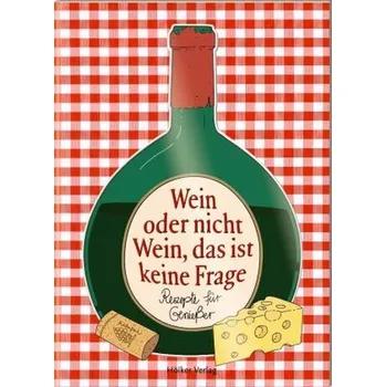 Wein oder nicht Wein, das ist keine Frage - Graef, Amélie [DE] (2023, Hölker)