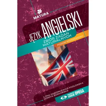 Język angielski Zbiór zadań maturalnych Poziom rozszerzony (Borkowska Dorota,Gąsiorkiewicz-Kozłowska Ilona)(Brožovaná)
