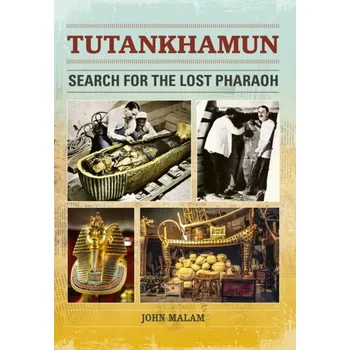 Anglický jazyk Reading Planet: Astro - Tutankhamun: Search for the Lost Pharaoh - Mars/Stars band - John Malam