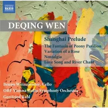 Zahraniční hudba CD ORF Radio-Symphonieorchester Wien: Shanghai Prelude; The Fantasia Of Peony Pavilion; Variation Of A Rose; Nostalgia; Love Song And River Chant 2016