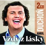 Vždy z lásky - Karol Duchoň [2CD]
