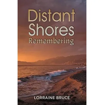Cizojazyčná kniha Distant Shores '- Remembering - Bruce, Lorraine