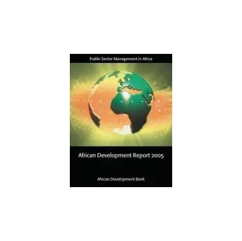 Cizí jazyk African Development Report 2005 - The African Development Bank
