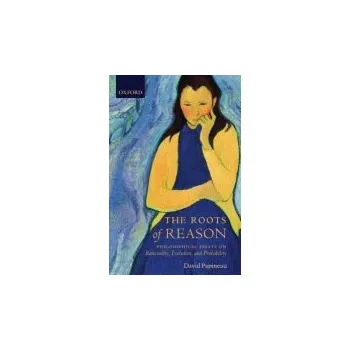 Cizí jazyk Roots of Reason - Papineau