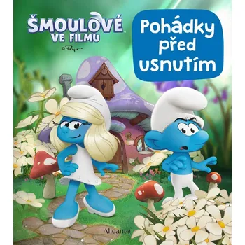 Pohádka Šmoulové ve filmu: Pohádky před usnutím - Alicanto (2025, pevná)