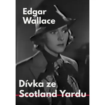 Kniha Dívka ze Scotland Yardu - Edgar Wallace [E-kniha]