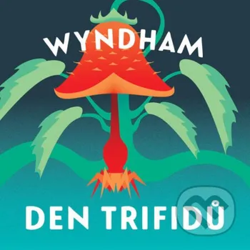 Den trifidů - John Wyndham Tympanum