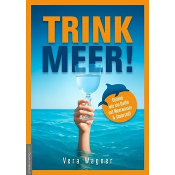 Trink Meer! - Wagner, Vera