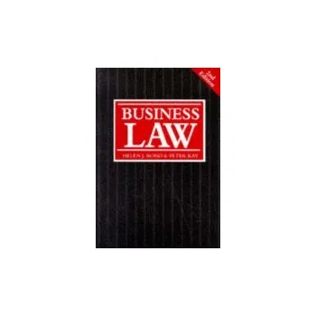 Business Law - Bond, Helen J. a Kay, Peter (Principal Lecturers in Law, Principal Lecturers in Law, University of Central Lancashire)