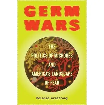 Germ Wars - Armstrong, Melanie