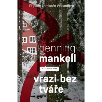 Vrazi bez tváře - Henning Mankell (2013) [E-kniha]