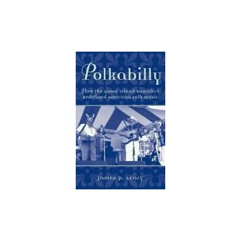 Učebnice Polkabilly - Leary, James (Professor of Scandinavian Studies, Professor of Scandinavian Studies, University of Wisconsin-Madison)