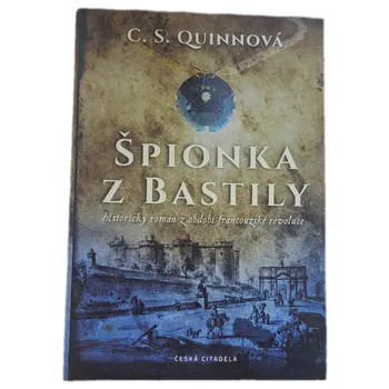 Kniha Špionka z Bastilly - ANTIKVARIÁT (C. S. Quinn)