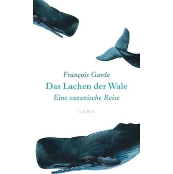 Das Lachen der Wale - Garde, François