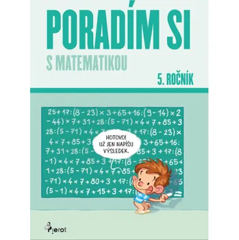 Matematika Poradím si s matematikou 5. ročník - Petr Šulc, Petr Palma