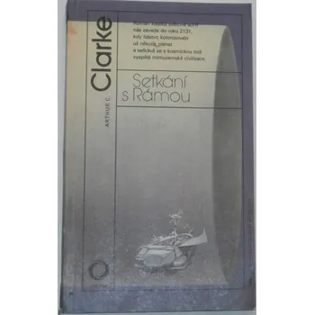 Clarke Arthur C. - Setkání s Rámou