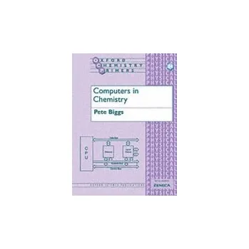 Cizí jazyk Computers in Chemistry - Biggs, Pete (, Physical and Theoretical Chemistry Laboratory, South Parks Road, Oxford)