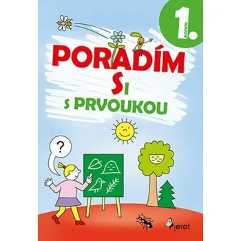 Učebnice Poradím si s prvoukou 1. ročník - Iva Nováková