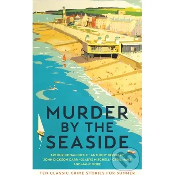 Beletrie pro dospělé Murder by the Seaside - Cecily Gayford Profile Books
