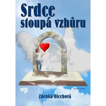 Kniha Srdce stoupá vzhůru - Zdenka Blechová