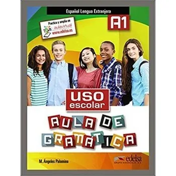 Španělský jazyk Uso escolar aula de gramática A1 - Libro del alumno - María Ángeles Palomino