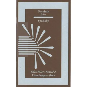 Beletrie pro dospělé Spodoby - Dominik Bárt