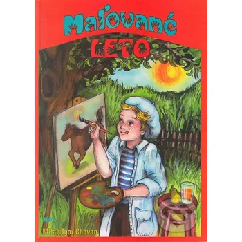 Kniha Maľované leto - Milan Igor Chovan Epos