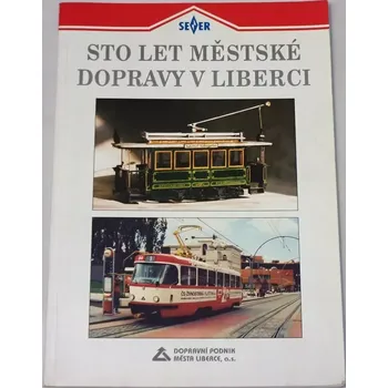 Cestování Belza, Freiwillig - Sto let městské dopravy v Liberci