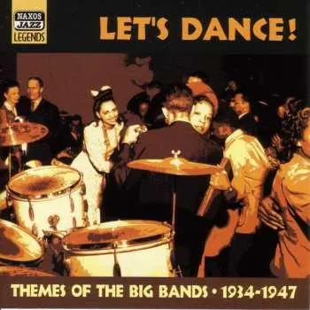 Zahraniční hudba CD Various: Let's Dance! - Themes Of The Big Bands - 1934 - 1947 2009