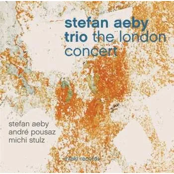 Zahraniční hudba CD Stefan Aeby Trio: The London Concert 2018