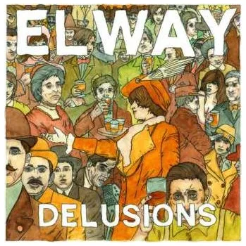 Zahraniční hudba LP Elway: Delusions 2013