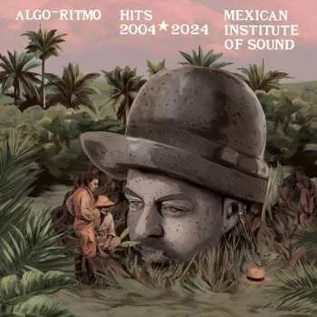 Zahraniční hudba 2LP Mexican Institute Of Sound: Algo-Ritmo (Hits 2004–2024) 2025