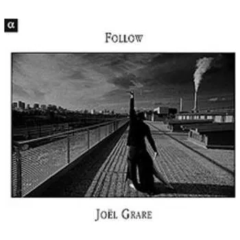 Zahraniční hudba CD Joël Grare: Follow 2004