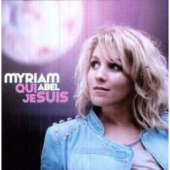 Zahraniční hudba CD Myriam Abel: Qui Je Suis 2014