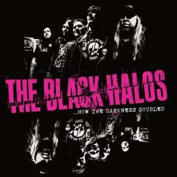 Zahraniční hudba LP The Black Halos: ...How The Darkness Doubled CLR | LTD 2022 Pink Marbled Vinyl
