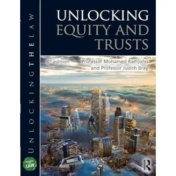 Unlocking Equity and Trusts - Ramjohn, Mohamed (University of West London, UK) [EN] (2024, Brožovaná, Taylor & Francis Ltd)