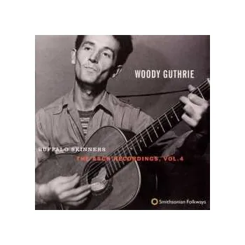 Zahraniční hudba CD Woody Guthrie: Buffalo Skinners (The Asch Recordings, Vol. 4) 2013