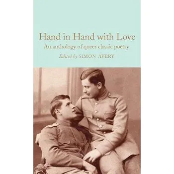 Cizojazyčná kniha Hand in Hand with Love: An Anthology of Queer Classic Poetry