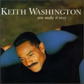 Zahraniční hudba CD Keith Washington: You Make It Easy 2017