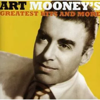 Zahraniční hudba CD Art Mooney: Art Mooney's Greatest Hits And More 2007