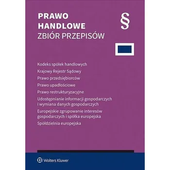 Prawo handlowe. Zbiór przepisów. Seria z paragrafem