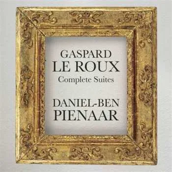 Zahraniční hudba 2CD Daniel-Ben Pienaar: Gaspard Le Roux: Complete Suites 2025