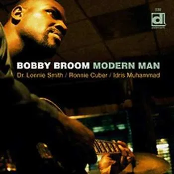 Zahraniční hudba CD Bobby Broom: Modern Man 2001