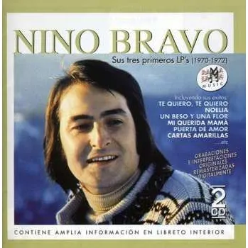 Zahraniční hudba 2CD Nino Bravo: Sus Tres primeros LP's (1970-1972) 2017