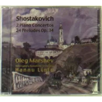 Zahraniční hudba CD Dmitri Shostakovich: 2 Piano Concertos 24 Preludes, Op. 34 2003