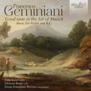 Zahraniční hudba CD Francesco Geminiani: Good Taste In The Art Of Musick, (Music For Violin And B.C.) 2025