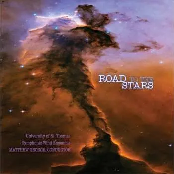 Zahraniční hudba CD University Of St. Thomas Symphonic Wind Ensemble: Road To The Stars 2006