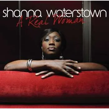 Zahraniční hudba CD Shanna Waterstown: A Real Woman 2011