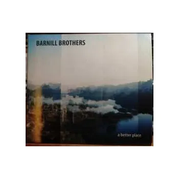 Zahraniční hudba LP Barnill Brothers: A Better Place 2020