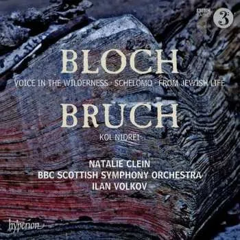 Zahraniční hudba CD Max Bruch: Bloch: Voice In The Wilderness • Schelomo • From Jewish Life / Bruch: Kol Nidrei 2012